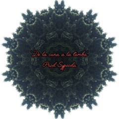 De la cuna a la tumba (Dee diss)