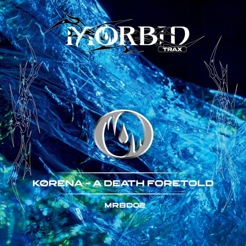 [PREMIERE] KØRENA - A Death Foretold [MRBD02] (Free Download)