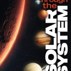 VIEW EBOOK 📘 Journey Through The Solar System: Explore Everything That Orbits Our Su