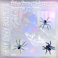 Pinkpantheress - Break It Off (HENY ENVY Bootleg)