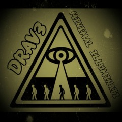 Drav3 - Minimal Illuminati (Original Mix) [Free Download]