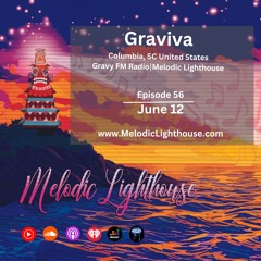 Graviva - Melodic Lighthouse #56 (06.12.25)