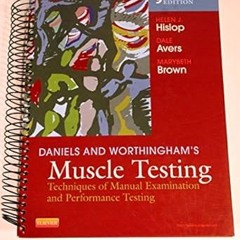 [PDF@] Daniels and Worthingham's Muscle Testing: Techniques of Manual Examination and Performan