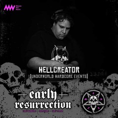 Early Resurrection - HELLCREATOR Warmup 06-04-2024