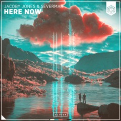 Jacoby Jones & Severman - Here Now (Extended Mix)