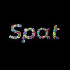 Spat (ALL PLATS)