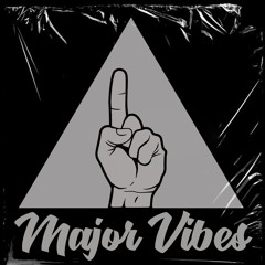 Major Vibes
