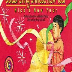 DOWNLOAD [PDF] Celebrating Chinese New Year: Nick's New Year ebooks