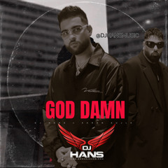 God Damn - Karan Aujla DJ Hans