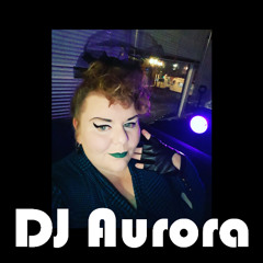 DJ AURORA DARK ELECTRONIC MIX
