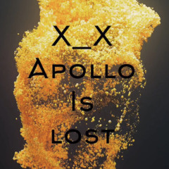 Apollo Is Lost - Deep down dark deep down