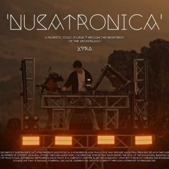 XYRA / ALFFY REV - NUSATRONICA - A Sonic Ritual of Ancient Melodic Techno