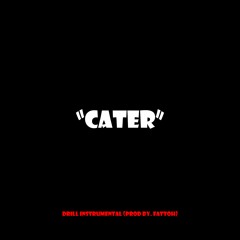 "CATER" DRILL Instrumental (Prod By. FATTOH)