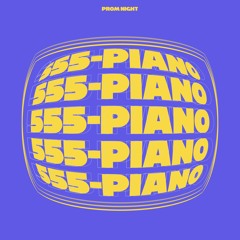 Prom Night - 555-PIANO (PNR 006)