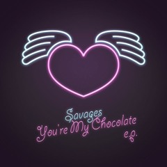 Savages - You Are My Chocolate (Urucum Remix)