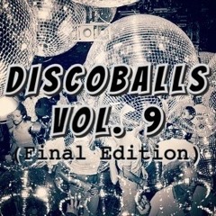 Discoballs Vol. 9 (Final Edition)