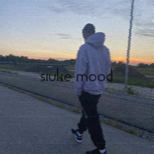 siuke mood (soundcloud exclusive)