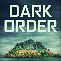 [READ] EBOOK EPUB KINDLE PDF Dark Order: A Ryan Weller Thriller Book 13 by  Evan Graver 📄