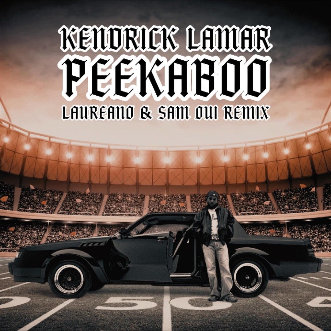Stream Kendrick Lamar - Peekaboo (Laureano, Sam Oui ''Halftime