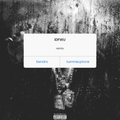 IDFWU (BEN DRO X TURNMEUPTONE REMIX) - BIG SEAN, E-40