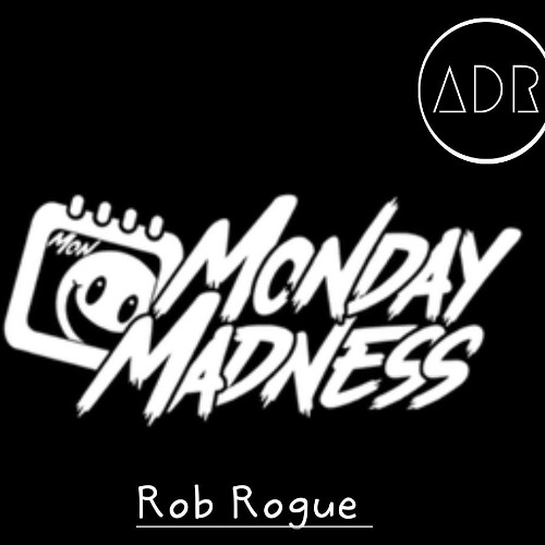 Rob Rogue - Monday Madness