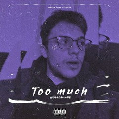 Too much (prod. Daniel Teed)