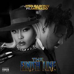 Eno Barony The Finish Line Feat. Amerado (Prod by Cabum)