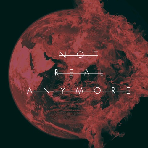 Dreaming Of Ghosts - Not Real Anymore (RXT RAVE REMIX)