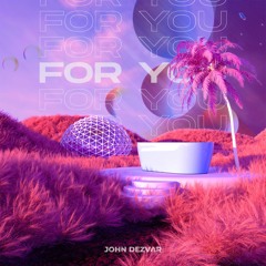 For You [FREE DOWNLOAD]