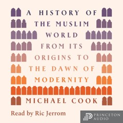 A History of the Muslim World by Michael Cook - Preface