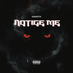 Notice Me [Prod. JB Sauced Up, XTT]