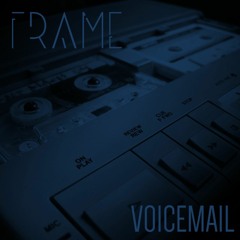 FRAME-VOICEMAIL(KING OF BEATS GEMS EDITION)