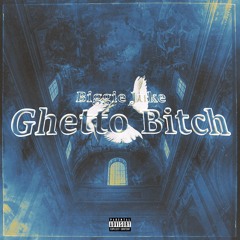 GHETTO BITCH