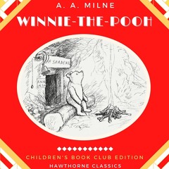 Kindle⚡online✔PDF Winnie-The-Pooh: The Original Classic Edition by A. A. Milne - Unabridged and
