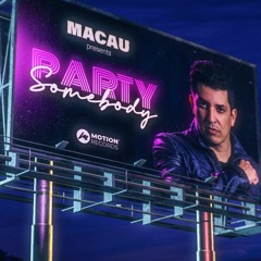 Macau - Party Somebody (Extended Mix)