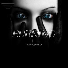 Wam Odynno - Burning