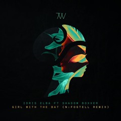 Girl With The Bat (N: Fostell Remix) [feat. Shadow Boxxer]