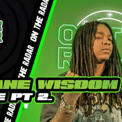 The Hurricane Wisdom On The Radar Freestyle Part 2