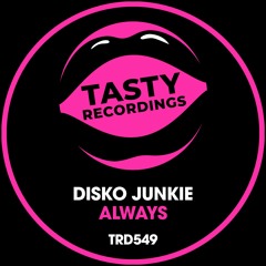 Disko Junkie - Always (Radio Mix)