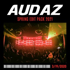 AUDAZ SPRING EDIT PACK 2021 (Supported By: 4B, PHASEONE, FREAKY, CYCLOPS)