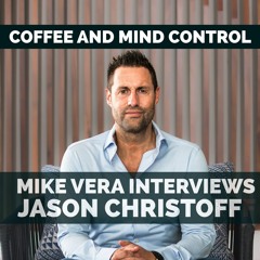 Mike Vera And Jason Christoff - Coffee and Mind Control