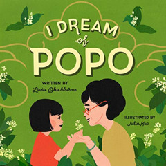 download EBOOK 💘 I Dream of Popo by  Livia Blackburne &  Julia Kuo PDF EBOOK EPUB KI