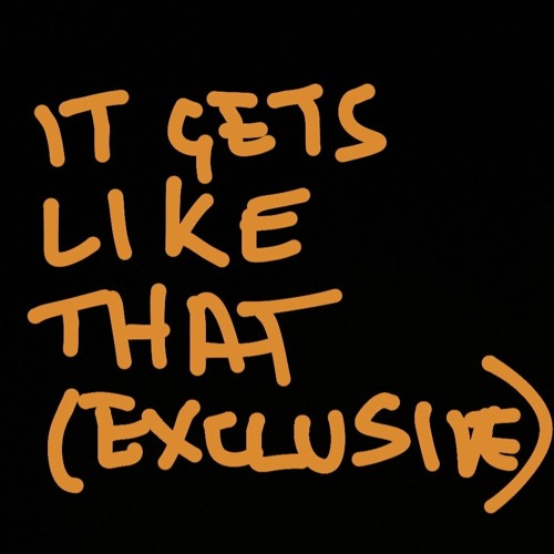 it gets like that (out now bandcamp exclusive or with merch)