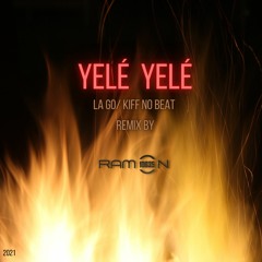 ♫ YELÉ YELÉ - Ramon10635 Producer (Remix)