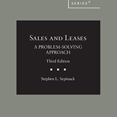 [DOWNLOAD] KINDLE 📖 Sepinuck's Sales and Leases: A Problem-Solving Approach, 3d (Ame