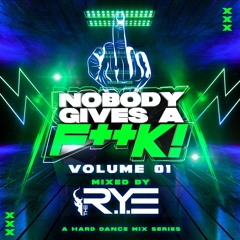 Nobody Gives A F**K - Volume 1