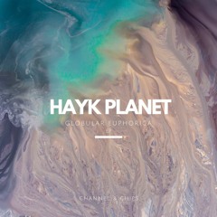 Hayk Planet - Globular Euphorica