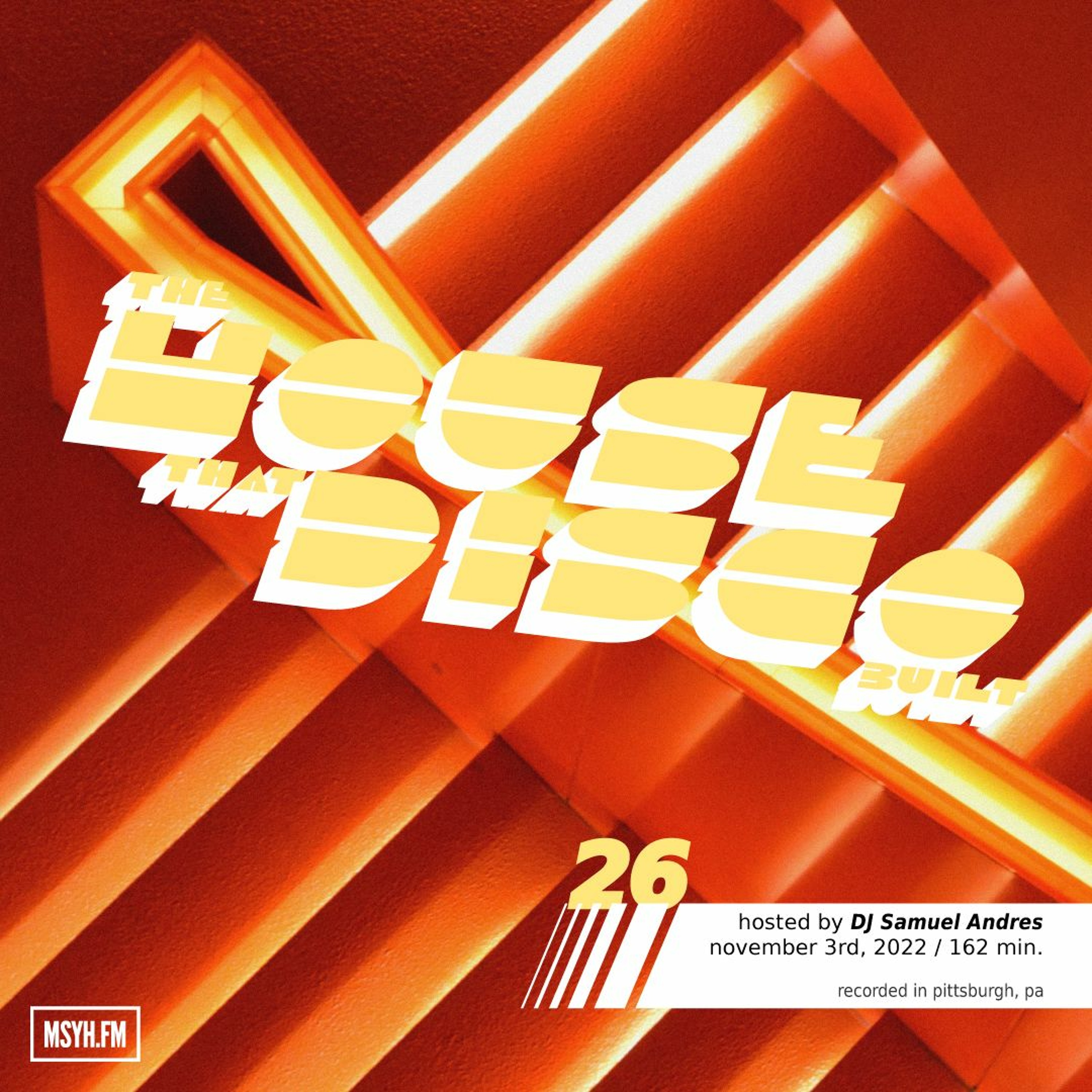 The House That Disco Built | Episode 26 with DJ Samuel Andres episode artwork