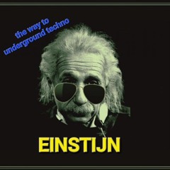 from progressive to techno mixed by EINSTIJN