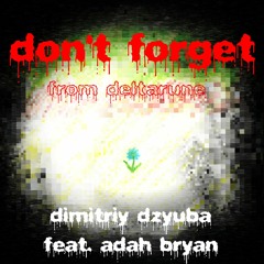 Don't Forget (from Deltarune) [feat. Adah Bryan]
